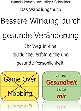 Bessere Wirkung durch gesunde Veränderung: Ihr Weg