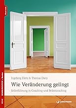 Wie Veränderung gelingt: Selbstführung in Coaching
